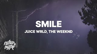 Juice WRLD  Smile Lyrics ft The Weeknd [upl. by Ellenor]