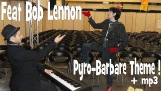 ♫ PianoKad amp Bob Lennon LIVE   Pyrobarbare theme ♫ [upl. by Okier]