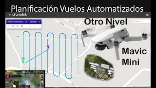 PRUEBA VUELO AUTOMATIZADO MAVIC MINI  FOTOGRAMETRÍA DRONELINK en ESPAÑOL [upl. by Madge59]