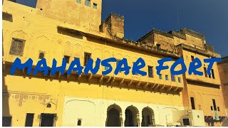 Mahansar Fort  Rajasthan [upl. by Ecnerual558]