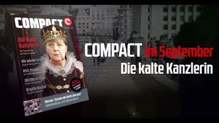 Diskussion zum COMPACT 92017 Die kalte Kanzlerin [upl. by Carleen]