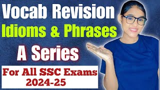 Vocab Revision Idioms and Phrases  A Series SSC CGL CHSL MTS STENO [upl. by Belac]