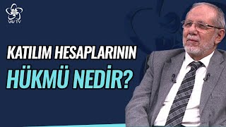 Katılım Hesaplarının Hükmü Nedir  Katılım Hesabı Açmak Caiz mi [upl. by Kenwee]