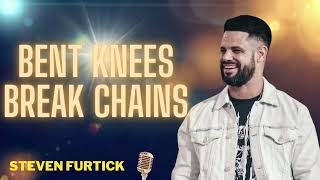 Bent Knees Break Chains  Pastor Steven Furtick 2024 [upl. by Rentsch]