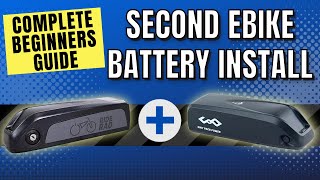 How to add a second battery to your ebike  Complete Beginners Guide [upl. by Nnaylloh435]