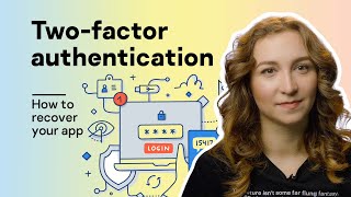 Twofactor authentication how to recover your app [upl. by Llerruj532]