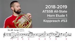 20182019 ATSSB AllState French Horn Etude 1  Kopprasch 53 [upl. by Ivo261]