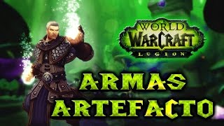 World of Warcraft LEGION  Conseguir UNA SEGUNDA ARMA ARTEFACTO con el PERSONAJE [upl. by Michigan133]