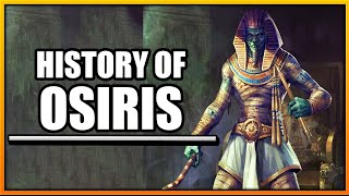 Osiris God of Resurrection Egyptian mythology  History [upl. by Kala898]