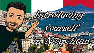 Neapolitan Lesson 1 Introducing Yourself English [upl. by Arnoldo304]