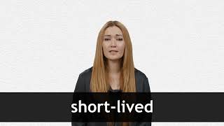 How to pronounce SHORTLIVED in American English [upl. by Aicenet]