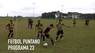 Fútbol Puntano Programa 23 [upl. by Hamil280]