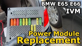 BMW 7 Series E65 E66 760li 750li 745li 750i 745i 760i IVM Integrated Power Supply Module Replacement [upl. by Elleinnad]