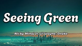 Seeing Green  Nicki Minaj Drake Lil Wayne  Lyrics Video [upl. by Rebah527]