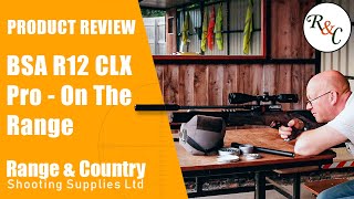 BSA R12 CLX Pro On The Range  Range and Country [upl. by Zoi]