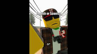 English or Spanish 🗣🔥🔥  RobloxAnimation shorts short memes roblox [upl. by Ku367]