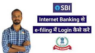 How to Login Income Tax eFiling via SBI Internet Banking  eFiling  SBI Internet Banking [upl. by Eolhc]