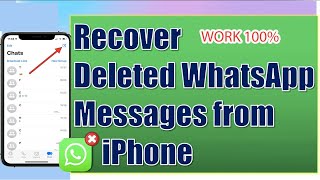 How to Recover Deleted Whatsapp Messages From iPhone Without Backup  iPhone Whatsapp Recovery [upl. by Odnesor669]