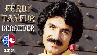 Ferdi Tayfur  Derbeder [upl. by Limhaj]