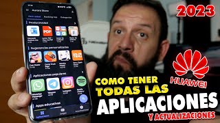 ✅ COMO DESCARGAR Y ACTUALIZAR 👉 tus APLICACIONES en HUAWEI 2023 [upl. by Yalhsa]