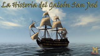 La Historia del Galeón San José [upl. by Nairrod]