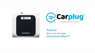 CIRCONTROL Tuto installation borne Circontrol eNext Home T  carplugcom [upl. by Vanya]