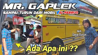 Wah Ada Apa ini Mr Gaplek Sampai Turun Dari Mobil  Luragung Jaya Utama quotAlFarruqquot [upl. by Ardnahsal326]