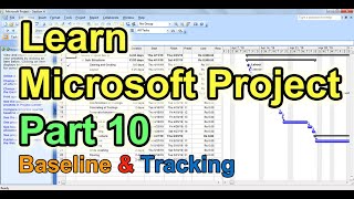 Learn Microsoft Project Part 10  Baseline amp Tracking [upl. by Meid]