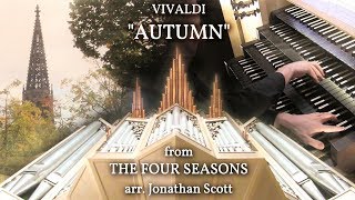 VIVALDI – AUTUMN Four Seasons ORGAN OF ST LAMBERTI MÜNSTER GERMANY  JONATHAN SCOTT [upl. by Eidnalem691]