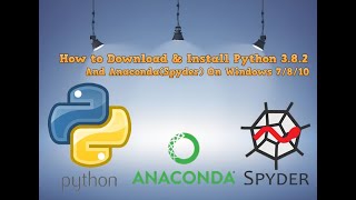 How to Download amp Install Python 382 And AnacondaSpyder on Windows 1087 [upl. by Crifasi]