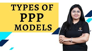 Types of PPP Models  PPP Model  Ecoholics [upl. by Rudin]