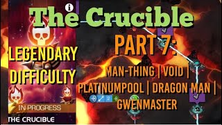 MCOC  The Crucible Path 1 Finale Part 7 ManThing  Void  Platinumpool  Dragon Man  GwenMaster [upl. by Alia]