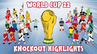 🏆World Cup 22 Knockout Stage Highlights🏆 [upl. by Billye17]