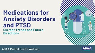 Medications for Anxiety Disorders and PTSD  Mental Health Professional Webinar [upl. by Ardet]