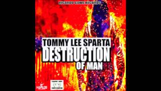 Tommy Lee Sparta  Destruction of Man Official Audio  Ricardo Gowe Records  21st Hapilos 2017 [upl. by Kemeny]