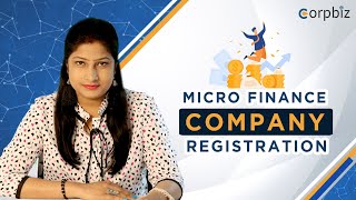 Microfinance Company Registration  Types  Benefits  Procedure  Corpbiz [upl. by Stephenie]