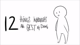 12 Things Introverts Are Best At Doing [upl. by Narok]