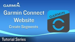 Tutorial  Garmin Connect Website Create Segments [upl. by Faruq]