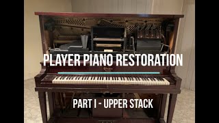 Player Piano Restoration Part 1  Upper Stack [upl. by Attenna]