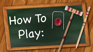 How to play Croquet [upl. by Aehtrod]