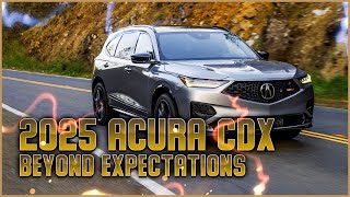 2025 Acura CDX Exposed MustKnow Midsize Luxury SUV [upl. by Aisyram]