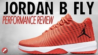 Jordan B Fly Performance Review [upl. by Kiersten]