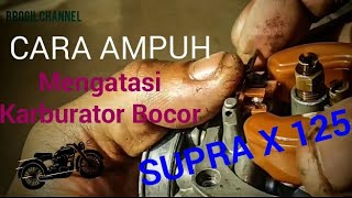 Mengatasi karburator supra x 125 bocor  bensin keluar di selang pembuangan [upl. by Yeta]