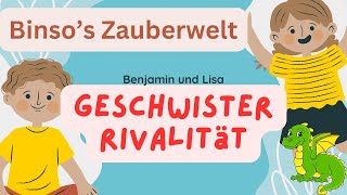 Binsos Zauberwelt Geschwisterrivalität  Geschichten zum Lernen geschichtenerzählen [upl. by Nnaihs]