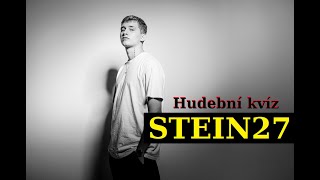 Hudební kvíz STEIN27 Guess the song STEIN27 poznej hit od STEIN27 Hip hop CZ RAP [upl. by Cuttler430]