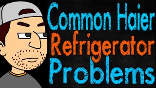 Common Haier Refrigerator Problems [upl. by Penn]