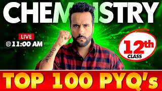 Class 12th Complete Chemistry Top 100 PYQs by Ashu Sir 🚀 Sab Yahi se ayega  Board Exam Revision [upl. by Ronal]