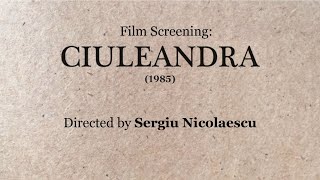 Romanian Classics in English Film screening “Ciuleandra” 1985 [upl. by Sucerdor]