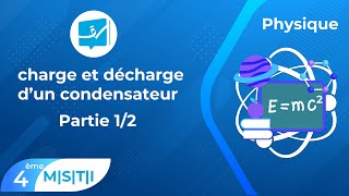 Bac Scientifiques  Physique  Le Condensateur  charge et décharge Partie 12 [upl. by Noble459]