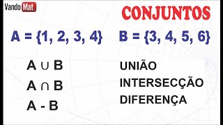 OPERAÇÕES COM CONJUNTOS  UNIÃO  INTERSECÇÃO  DIFERENÇA união encceja conjuntos [upl. by Lamek]